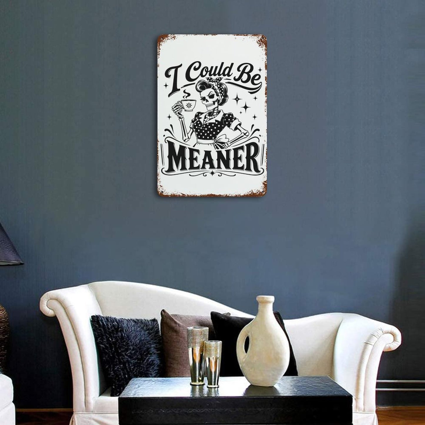 Sassy quote graphic retro metal sign hanging on a living room wall decor layout