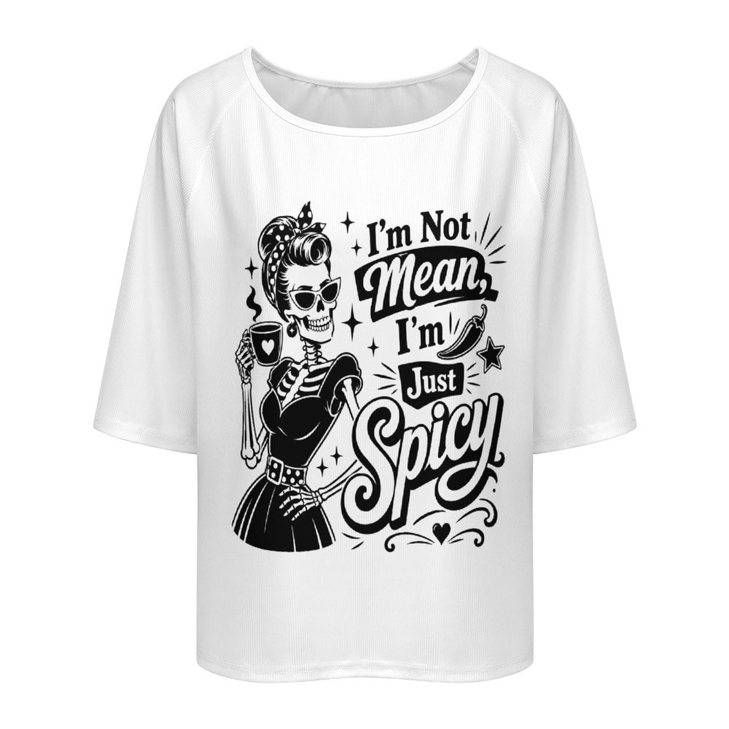 I'm Not Mean I'm Spicy Boat Neck T-Shirt - Loose Fit 3/4 Sleeve Tee