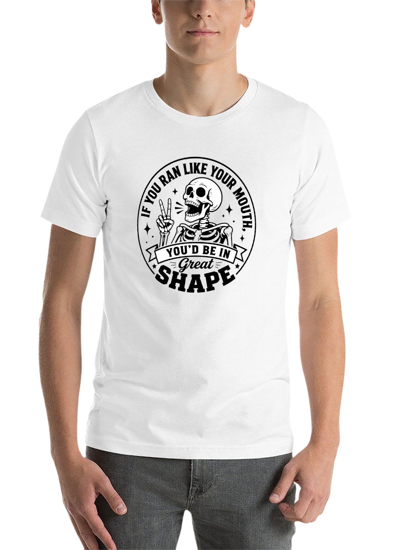 "If You Ran Like Your Mouth" Snarky Graphic Tee – Sarcastic Skeleton Casual T-Shirt