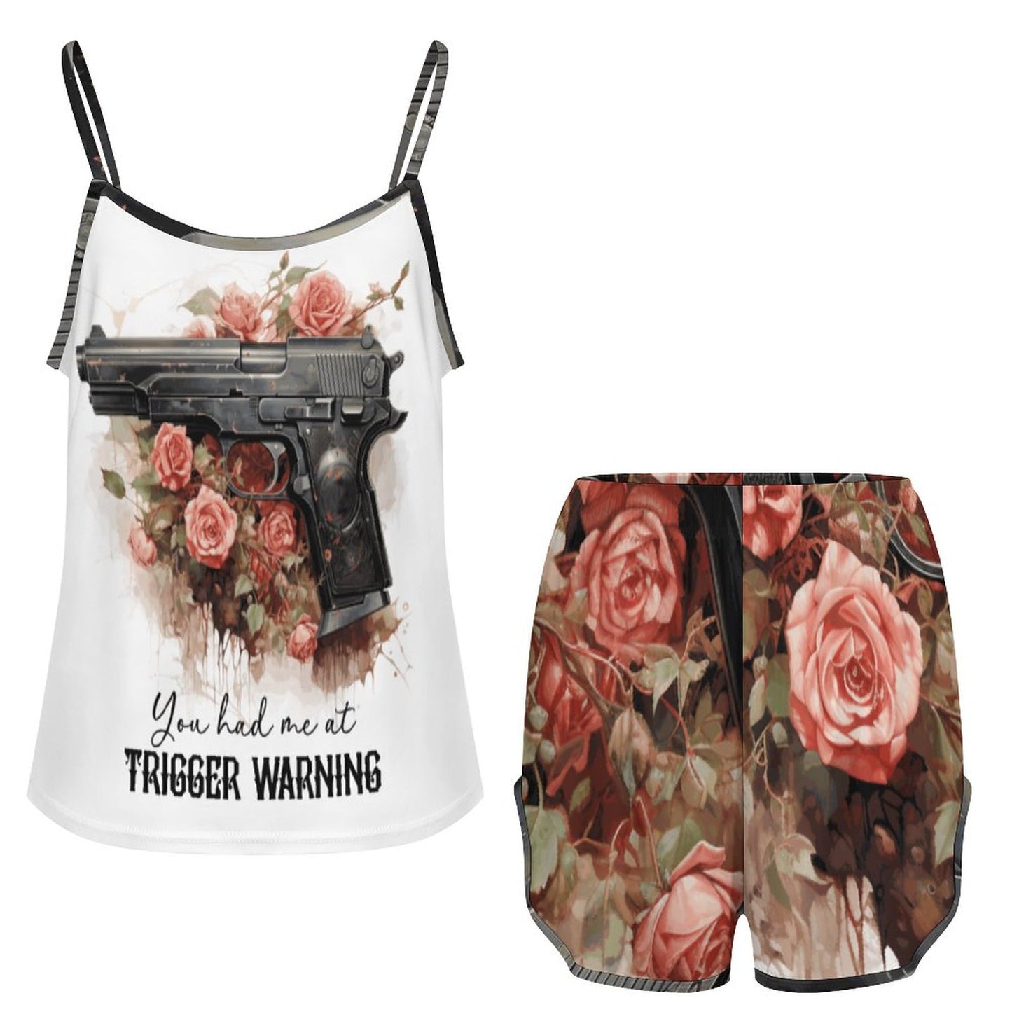 White camisole top and matching lounge shorts set. The top features a dark romance graphic of a handgun surrounded by roses with the text 'You had me at TRIGGER WARNING'.
