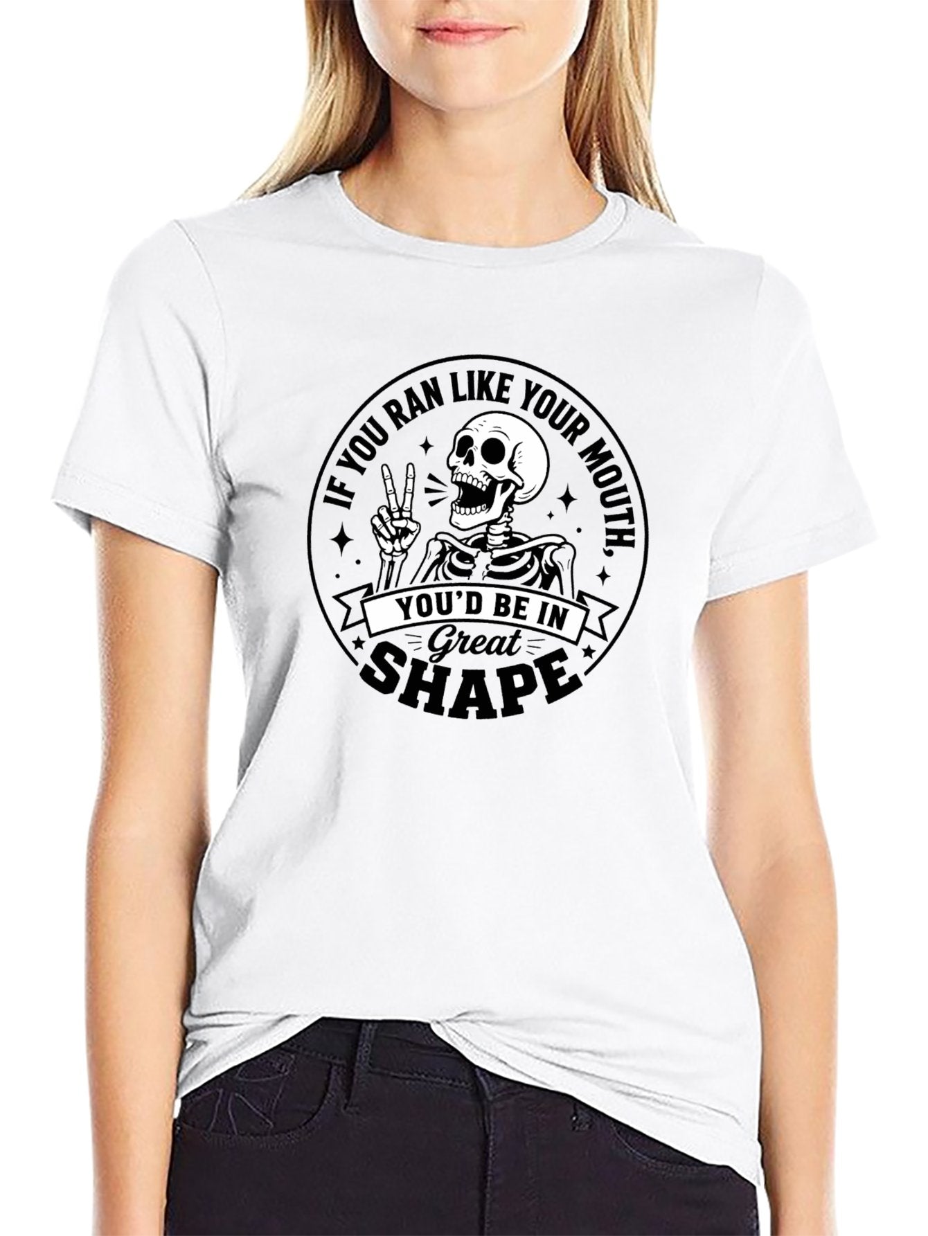 "If You Ran Like Your Mouth" Snarky Graphic Tee – Sarcastic Skeleton Casual T-Shirt